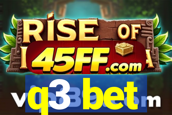 q3 bet